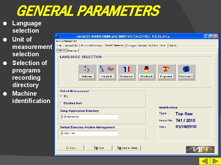 GENERAL PARAMETERS Language selection l Unit of measurement selection l Selection of programs recording