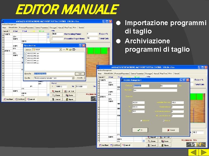 EDITOR MANUALE Importazione programmi di taglio l Archiviazione programmi di taglio l 