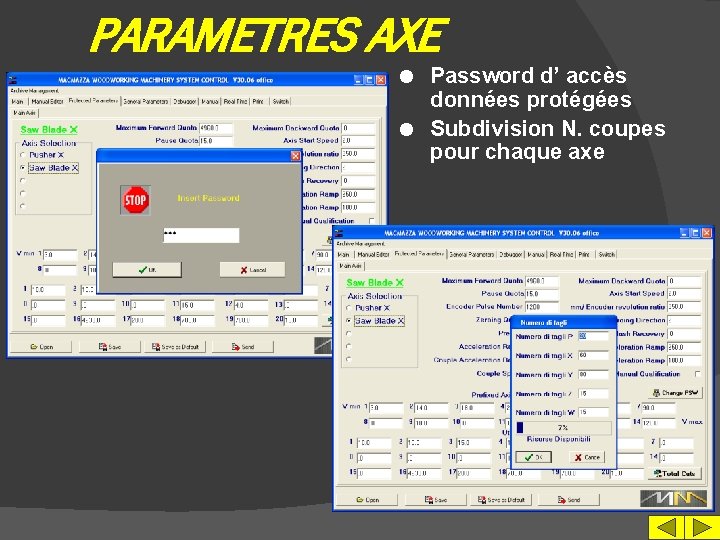 PARAMETRES AXE Password d’ accès données protégées l Subdivision N. coupes pour chaque axe