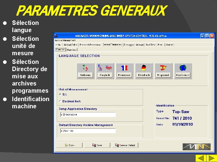 PARAMETRES GENERAUX Sélection langue l Sélection unité de mesure l Sélection Directory de mise