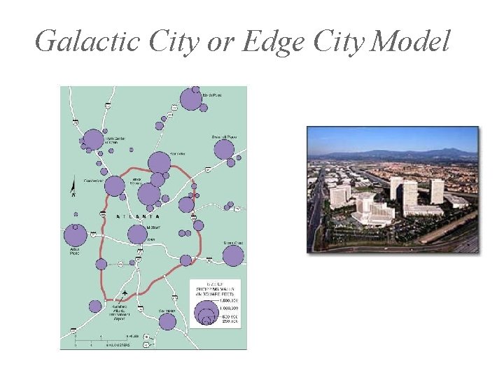 Galactic City or Edge City Model 