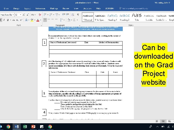 Can be downloaded on the Grad Project website Can be downloaded on the Grad Project website