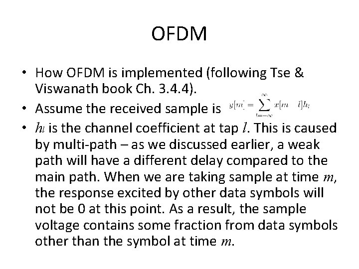 OFDM • How OFDM is implemented (following Tse & Viswanath book Ch. 3. 4.