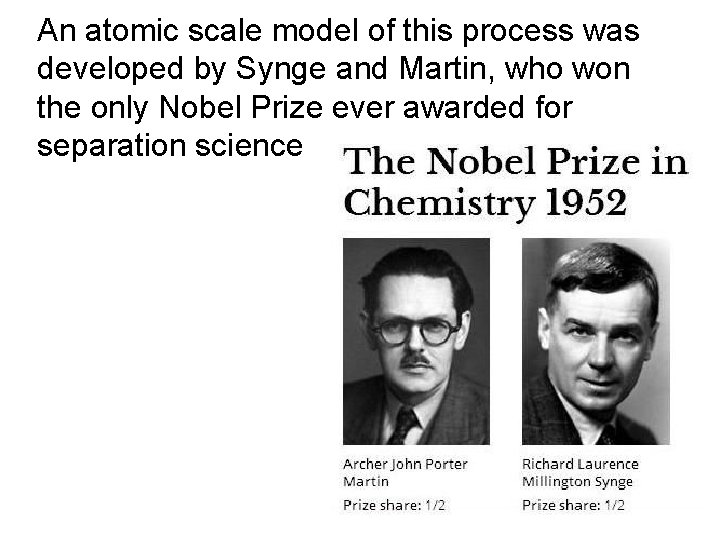 An atomic scale model of this process was developed by Synge and Martin, who