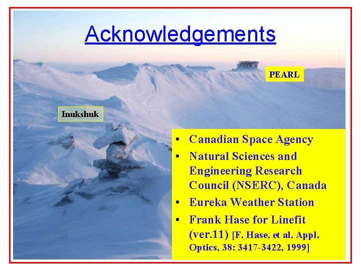 Acknowledgements PEARL Inukshuk • Canadian Space Agency • Natural Sciences and Engineering Research Council Acknowledgements PEARL Inukshuk • Canadian Space Agency • Natural Sciences and Engineering Research Council