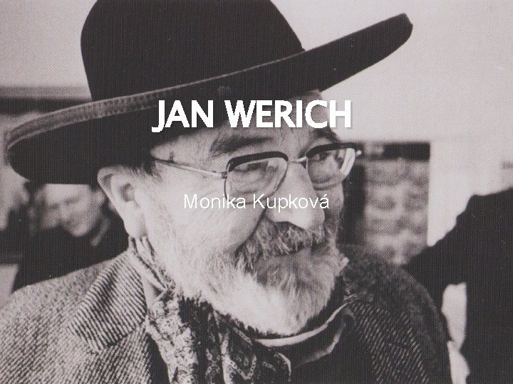JAN WERICH Monika Kupková 