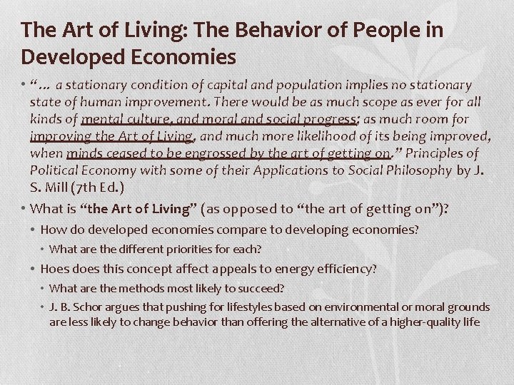 The Art of Living: The Behavior of People in Developed Economies • “… a