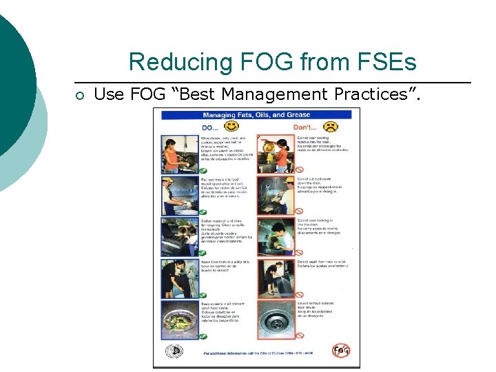 Reducing FOG from FSEs ¡ Use FOG “Best Management Practices”. 
