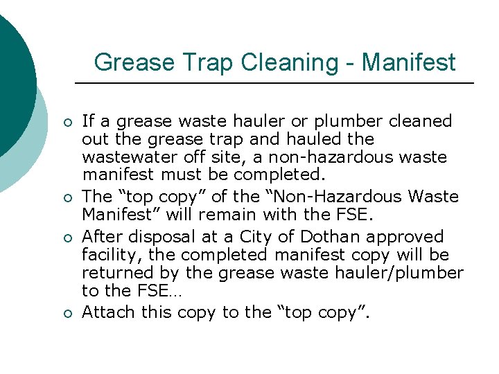Grease Trap Cleaning - Manifest ¡ ¡ If a grease waste hauler or plumber