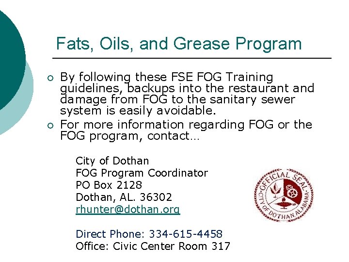 Fats, Oils, and Grease Program ¡ ¡ By following these FSE FOG Training guidelines,