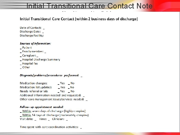 Initial Transitional Care Contact Note Need to send to clinician 4/5/2014 © 2014, Thomas