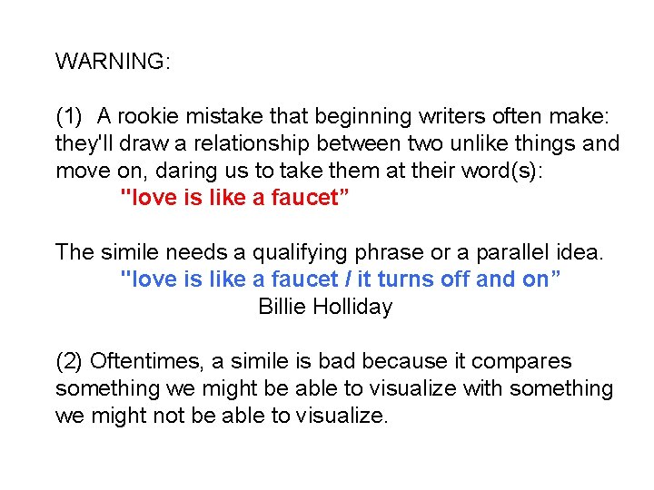 WARNING: (1) A rookie mistake that beginning writers often make: they'll draw a relationship WARNING: (1) A rookie mistake that beginning writers often make: they'll draw a relationship
