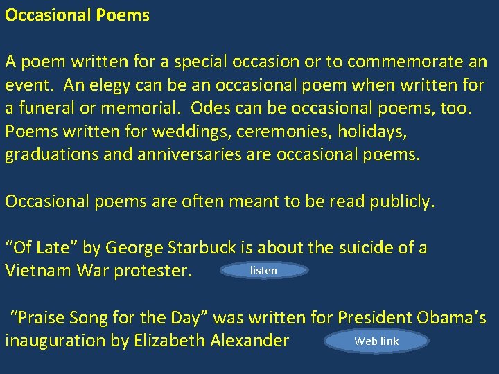 Occasional Poems A poem written for a special occasion or to commemorate an event.