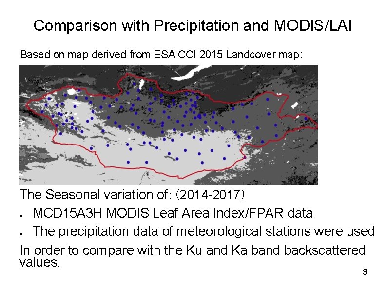 Comparison with Precipitation and MODIS/LAI Based on map derived from ESA CCI 2015 Landcover