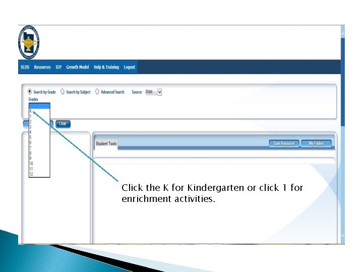 Click the K for Kindergarten or click 1 for enrichment activities. 