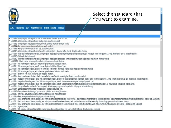 Select the standard that You want to examine. 