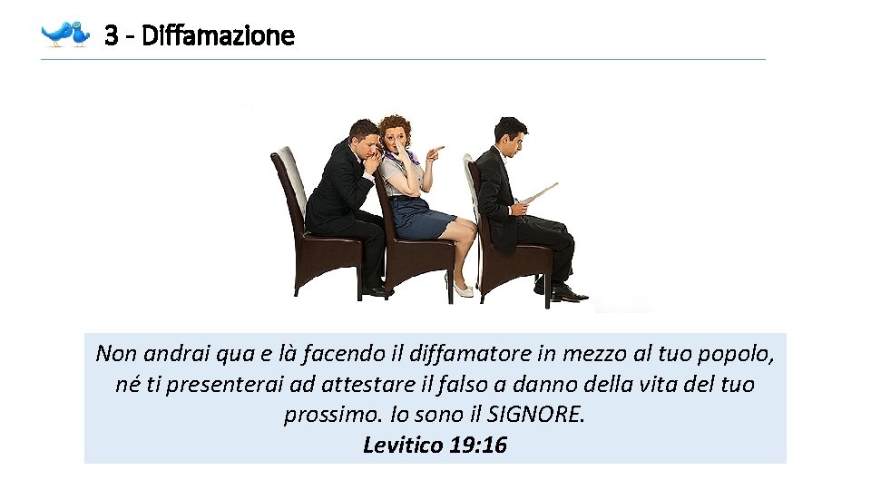 3 - Diffamazione Non andrai qua e là facendo il diffamatore in mezzo al 3 - Diffamazione Non andrai qua e là facendo il diffamatore in mezzo al