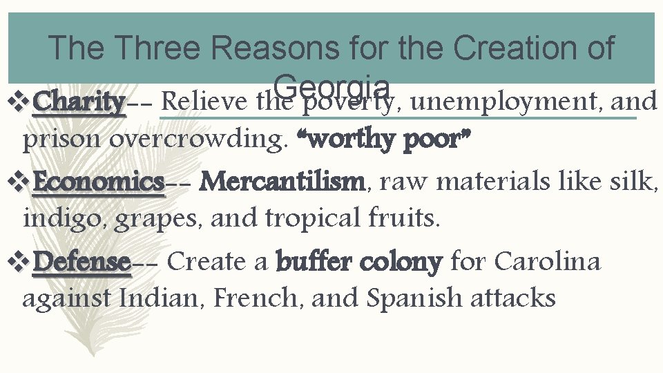 The Three Reasons for the Creation of Georgia v. Charity-Charity Relieve the poverty, unemployment, The Three Reasons for the Creation of Georgia v. Charity-Charity Relieve the poverty, unemployment,