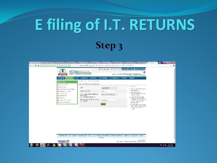 E filing of I. T. RETURNS Step 3 