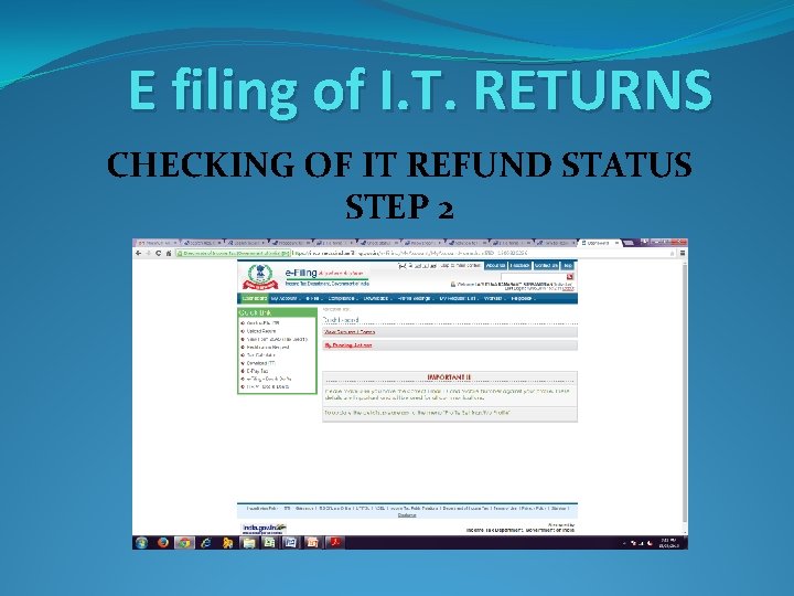 E filing of I. T. RETURNS CHECKING OF IT REFUND STATUS STEP 2 