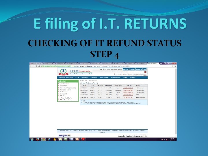 E filing of I. T. RETURNS CHECKING OF IT REFUND STATUS STEP 4 