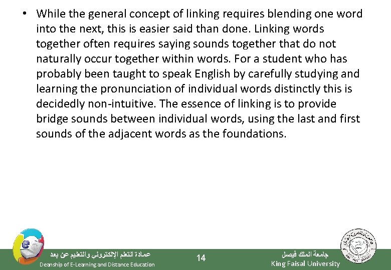  • While the general concept of linking requires blending one word into the