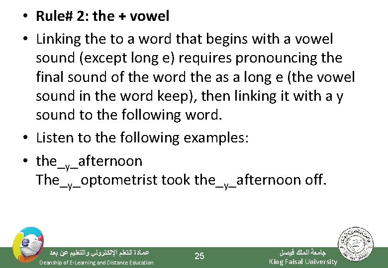  • Rule# 2: the + vowel • Linking the to a word that