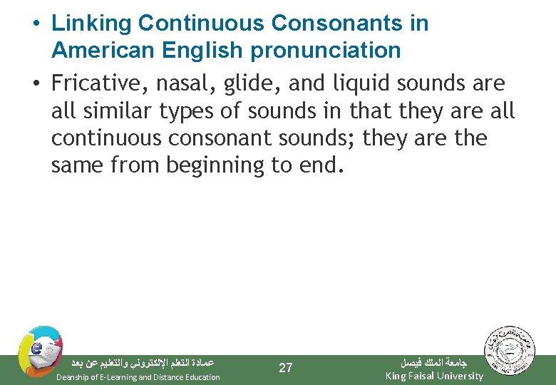  • Linking Continuous Consonants in American English pronunciation • Fricative, nasal, glide, and