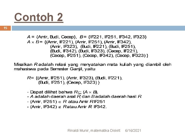 Contoh 2 15 Rinaldi Munir, matematika Diskrit 6/16/2021 