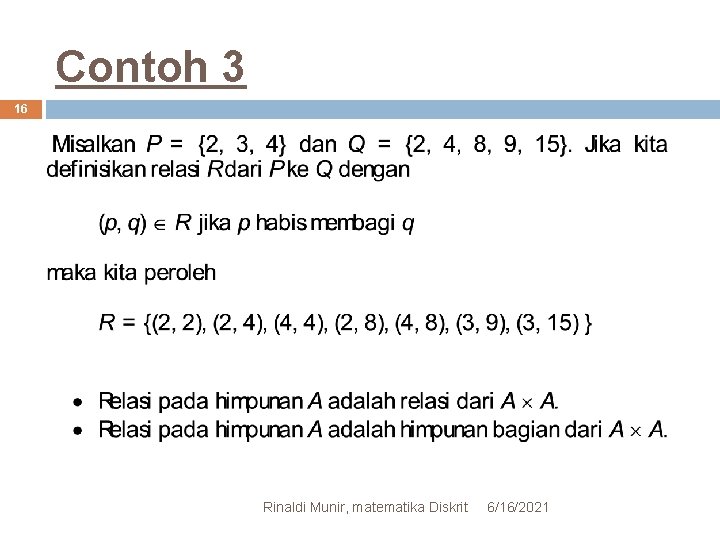 Contoh 3 16 Rinaldi Munir, matematika Diskrit 6/16/2021 
