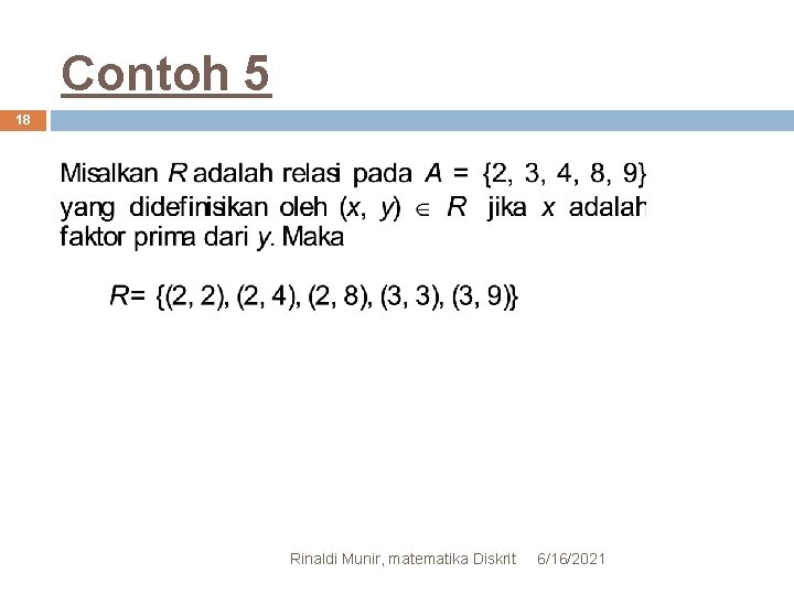 Contoh 5 18 Rinaldi Munir, matematika Diskrit 6/16/2021 
