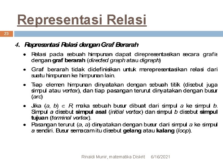 Representasi Relasi 23 Rinaldi Munir, matematika Diskrit 6/16/2021 