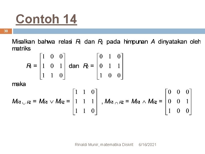 Contoh 14 38 Rinaldi Munir, matematika Diskrit 6/16/2021 