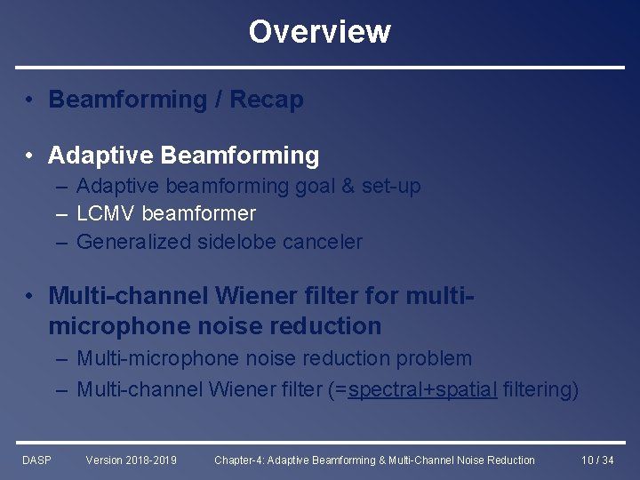 Overview • Beamforming / Recap • Adaptive Beamforming – Adaptive beamforming goal & set-up