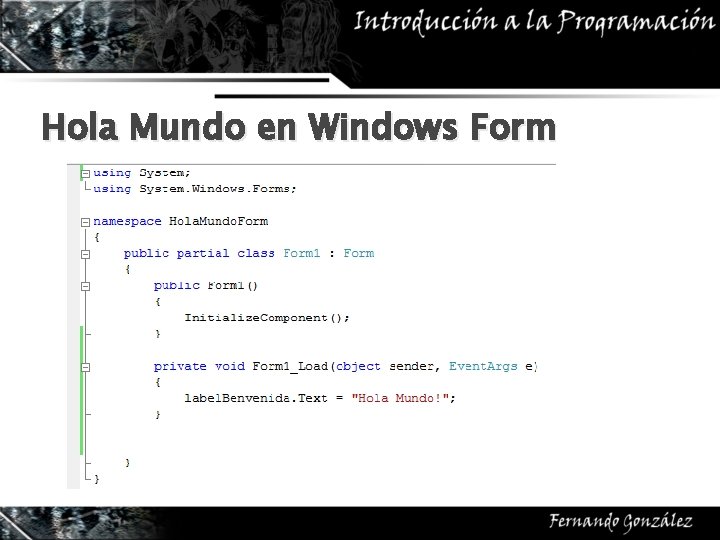 Hola Mundo en Windows Form 