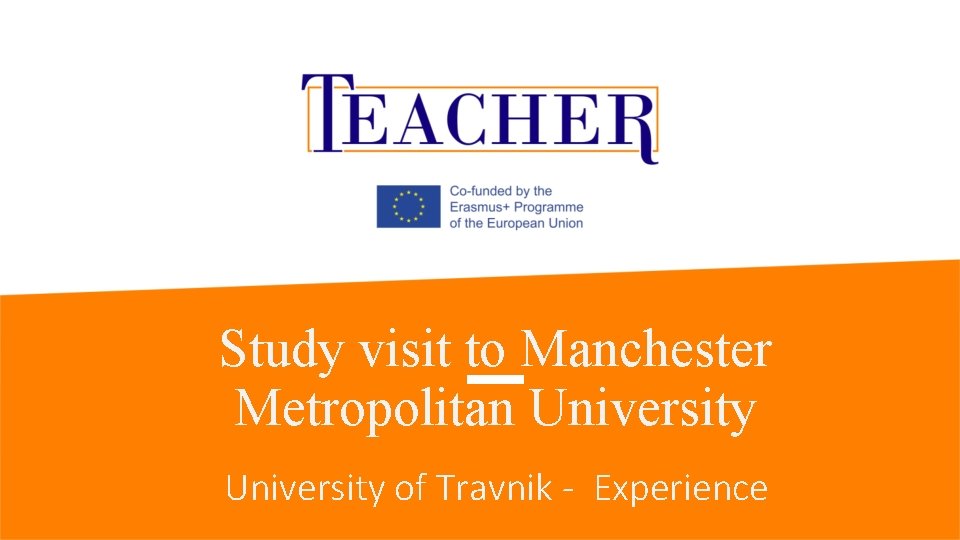 Study visit to Manchester Metropolitan University of Travnik - Experience 