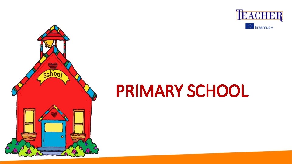 PRIMARY SCHOOL 