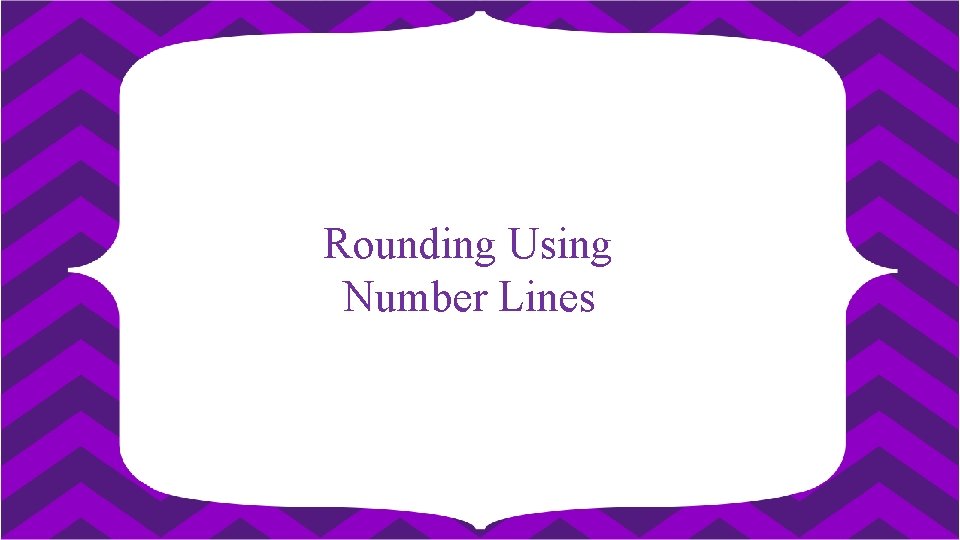 Rounding Using Number Lines 