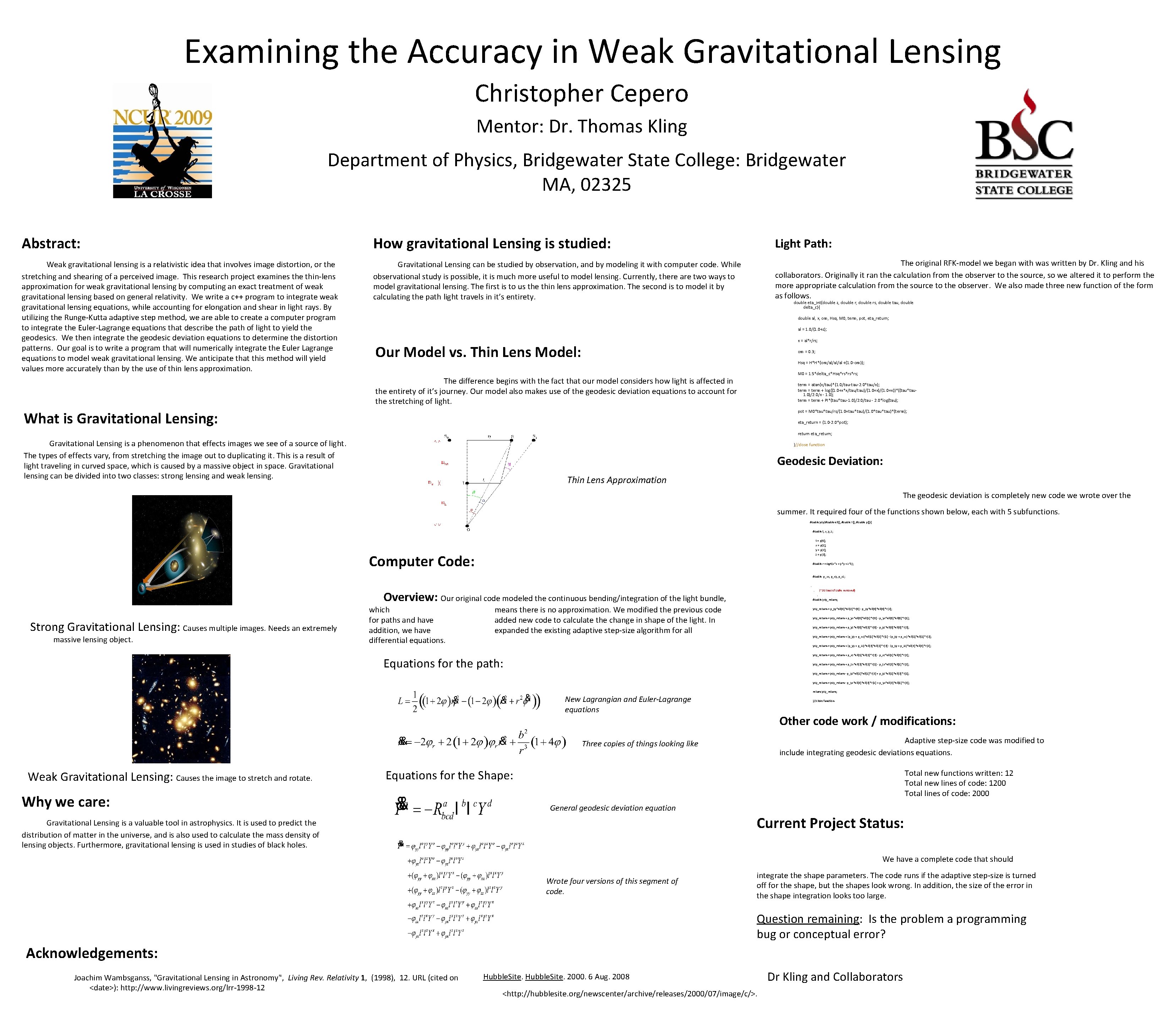 Examining the Accuracy in Weak Gravitational Lensing Christopher Cepero Mentor: Dr. Thomas Kling Department