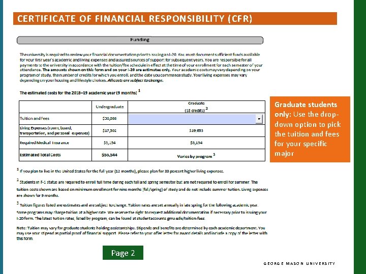 CERTIFICATE OF FINANCIAL RESPONSIBILITY (CFR) Graduate students only: Use the dropdown option to pick CERTIFICATE OF FINANCIAL RESPONSIBILITY (CFR) Graduate students only: Use the dropdown option to pick