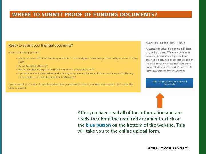 WHERE TO SUBMIT PROOF OF FUNDING DOCUMENTS? After you have read all of the WHERE TO SUBMIT PROOF OF FUNDING DOCUMENTS? After you have read all of the