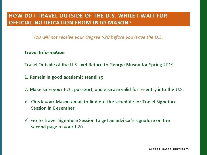 HOW DO I TRAVEL OUTSIDE OF THE U. S. WHILE I WAIT FOR OFFICIAL HOW DO I TRAVEL OUTSIDE OF THE U. S. WHILE I WAIT FOR OFFICIAL