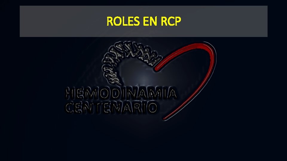 ROLES EN RCP 