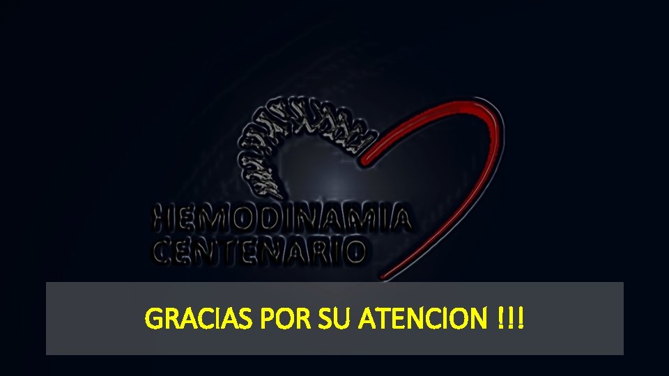 GRACIAS POR SU ATENCION !!! 