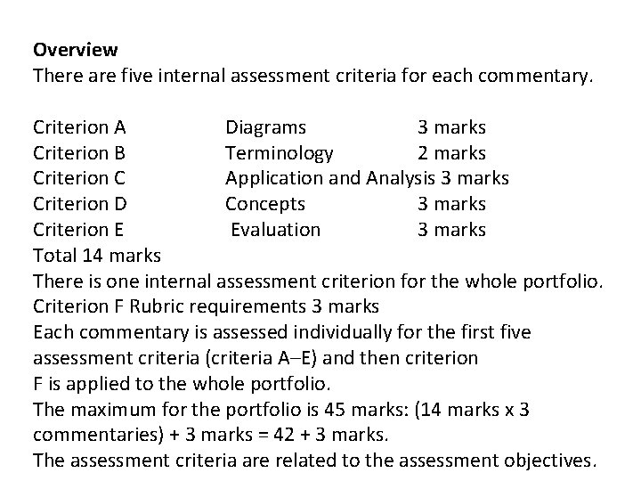 Overview There are five internal assessment criteria for each commentary. Criterion A Diagrams 3