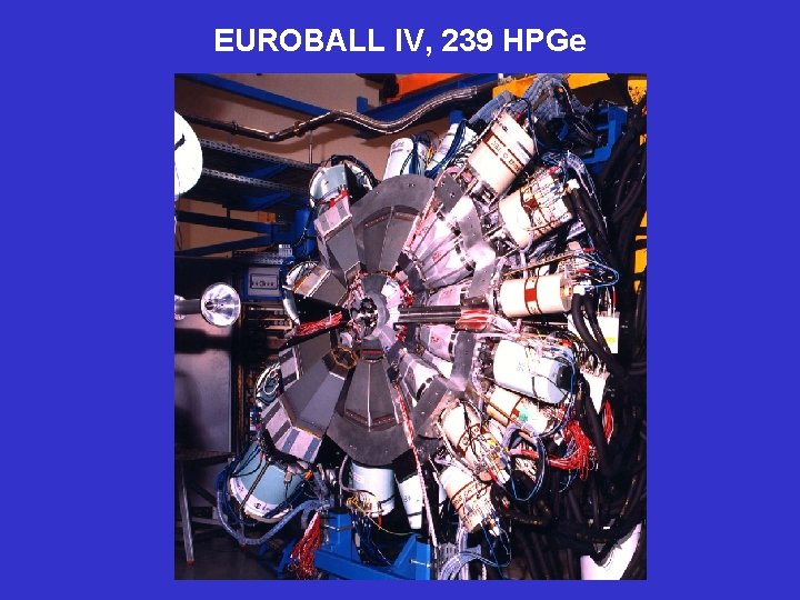 EUROBALL IV, 239 HPGe EUROBALL IV, 239 HPGe