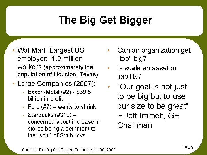 The Big Get Bigger • Wal-Mart- Largest US employer: 1. 9 million workers (approximately