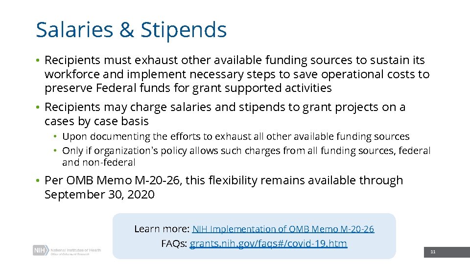 Salaries & Stipends • Recipients must exhaust other available funding sources to sustain its