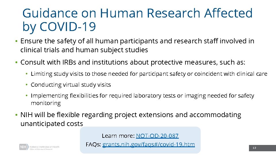 Guidance on Human Research Affected by COVID-19 • Ensure the safety of all human