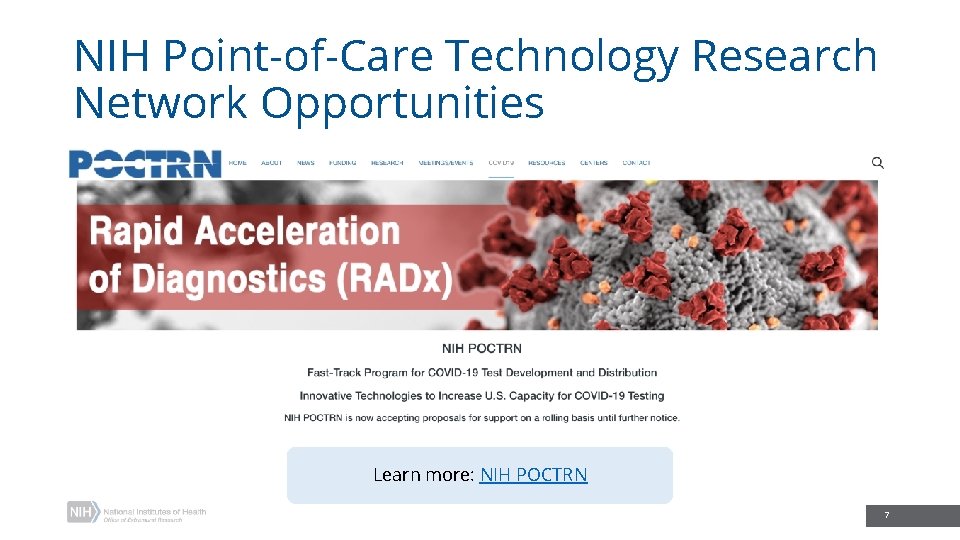 NIH Point-of-Care Technology Research Network Opportunities Learn more: NIH POCTRN 7 